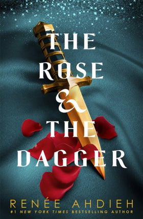 The Rose and the Dagger: The Wrath and the Dawn Book 2