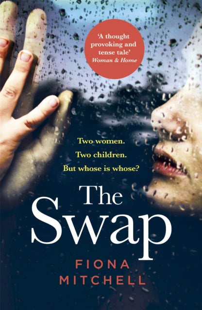 The Swap: Two women. Two children. But whose is whose?