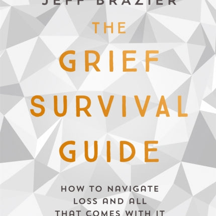The Grief Survival Guide