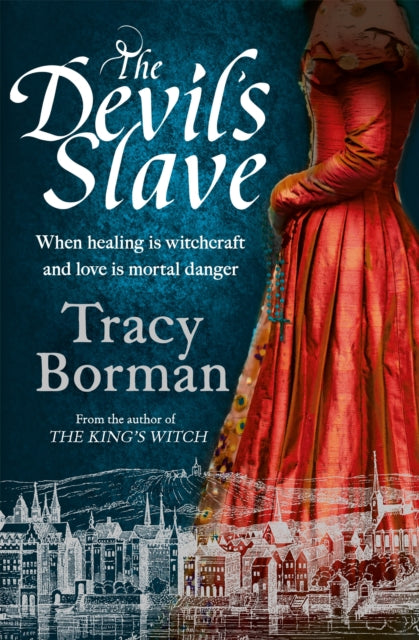 The Devil's Slave: the stunning sequel to The King's Witch