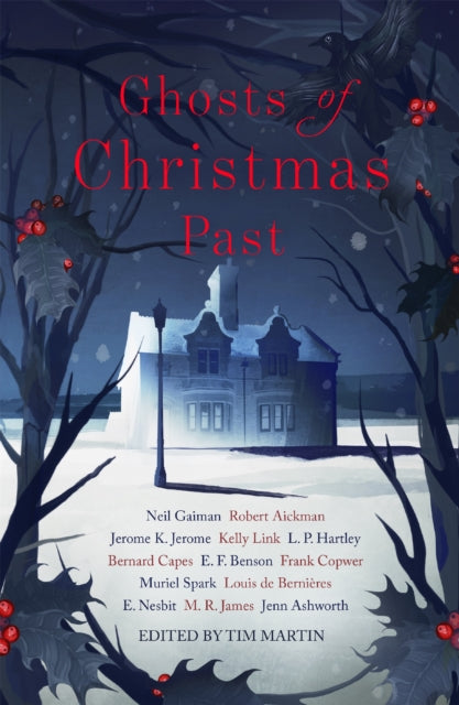 Ghosts of Christmas Past: A chilling collection of modern and classic Christmas ghost stories