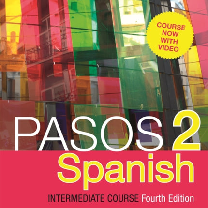 Pasos 2 (Fourth Edition) Spanish Intermediate Course: Activity Book