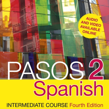 Pasos 2 (Fourth Edition) Spanish Intermediate Course: Coursebook