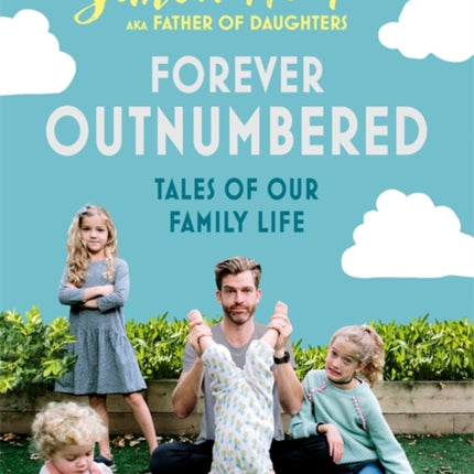 Dadlife: Family Tales from Instagram's Father of Daughters