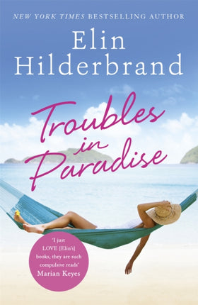 Troubles in Paradise: Book 3 in NYT-bestselling author Elin Hilderbrand's fabulous Paradise series