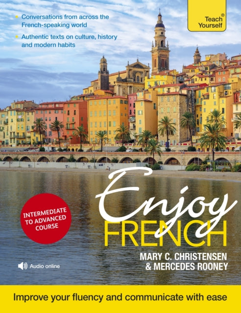 Enjoy French Intermediate to Upper Intermediate Course