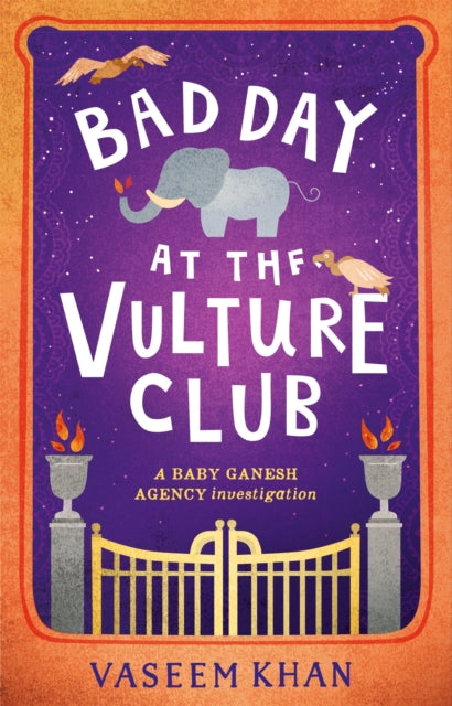 Bad Day at the Vulture Club: Baby Ganesh Agency Book 5