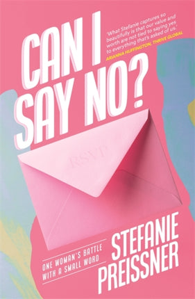 Can I Say No?: One Woman's Battle with a Small Word