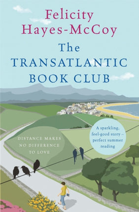 The Transatlantic Book Club (Finfarran 5): A feel-good Finfarran novel