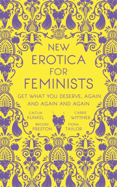 New Erotica for Feminists: The must-have book for every hot and bothered feminist out there