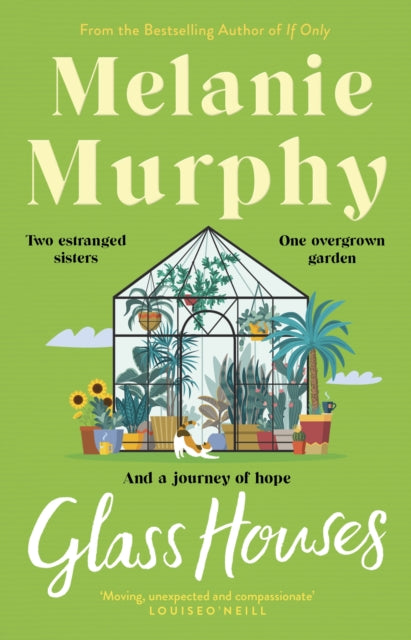 Glass Houses: Two estranged sisters, one overgrown garden and a journey of hope