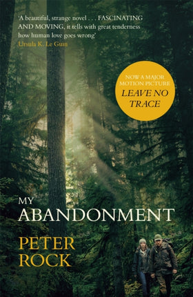 My Abandonment: Now a major film, ‘Leave No Trace', directed by Debra Granik ('Winter's Bone')