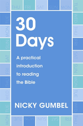 30 Days: A practical introduction to reading the Bible