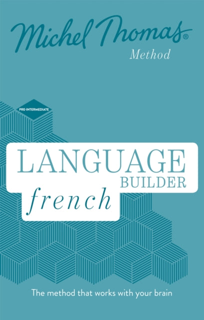 Language Builder French (Learn French with the Michel Thomas Method)