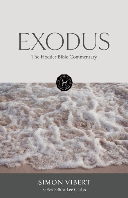 The Hodder Bible Commentary Exodus