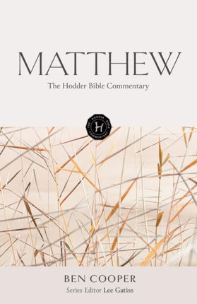 The Hodder Bible Commentary Matthew