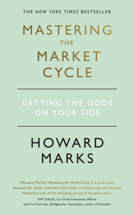 Mastering The Market Cycle: Getting the odds on your side