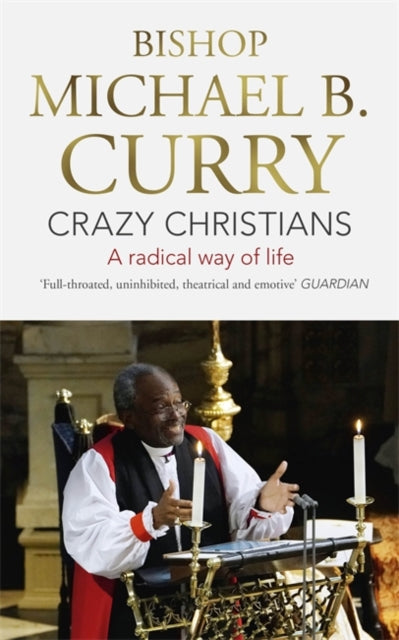 Crazy Christians: A Radical Way of Life