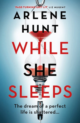 While She Sleeps: A gritty, compelling and page-turning thriller