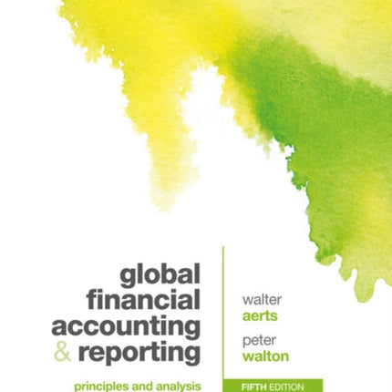 Global Financial Accounting and Reporting: Principles and Analysis