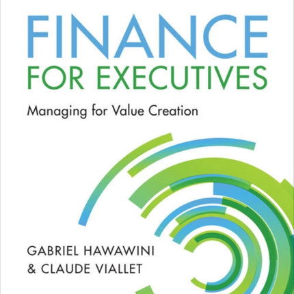 Finance for Executives: Managing for Value Creation