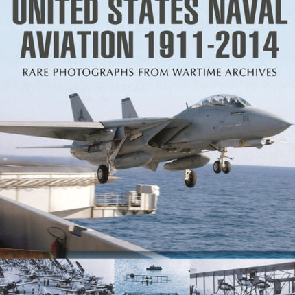 United States Naval Aviation 1911-2014