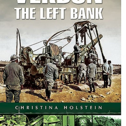 Verdun: The Left Bank