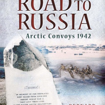 Road to Russia: Arctic Convoys 1942