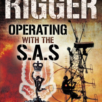 Rigger: Operating with the SAS