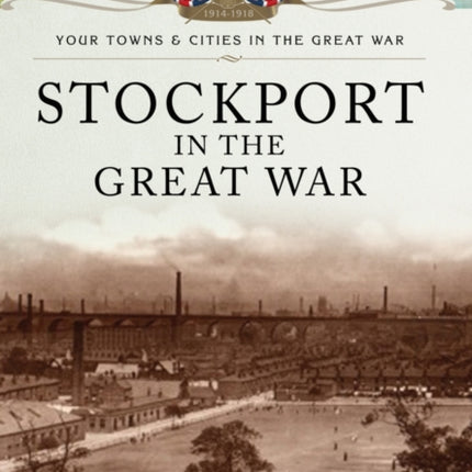 Stockport in the Great War