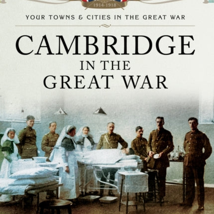 Cambridge in the Great War