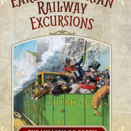 Early Victorian Railway Excursions