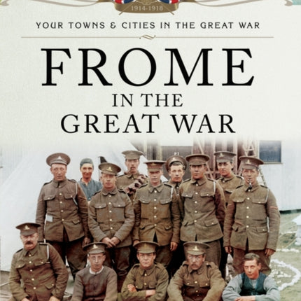 Frome in the Great War