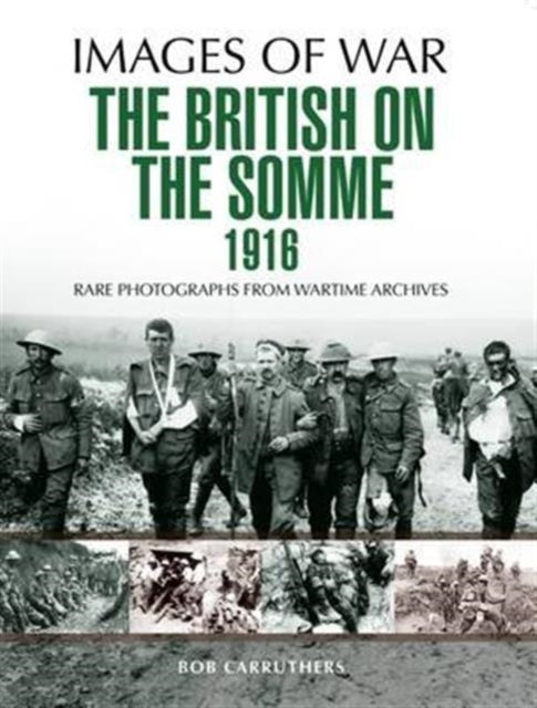 The British on the Somme 1916 Images of War Rare