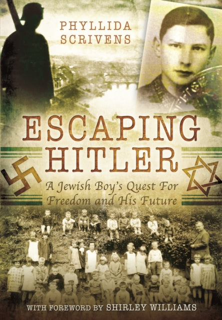 Escaping Hitler: A Jewish Boy's Quest for Freedom and His Future