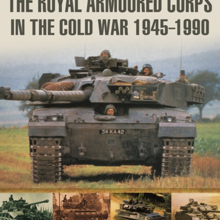 Royal Armoured Corps in Cold War 1946 - 1990