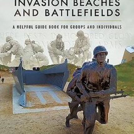 Visiting the Normandy Invasion Beaches and