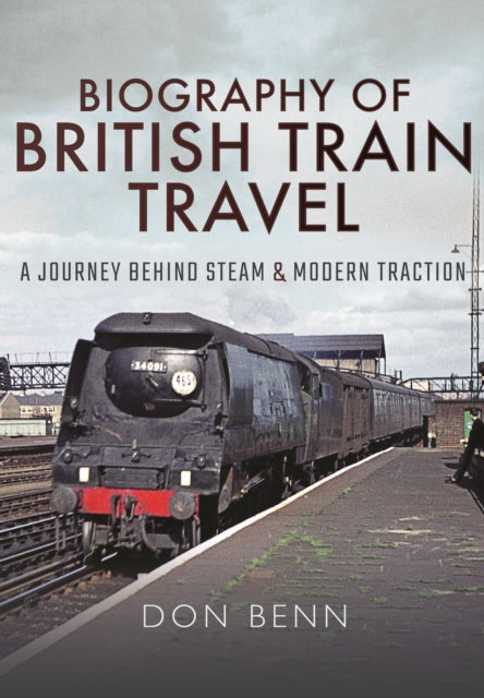 Biography of British Train Travel