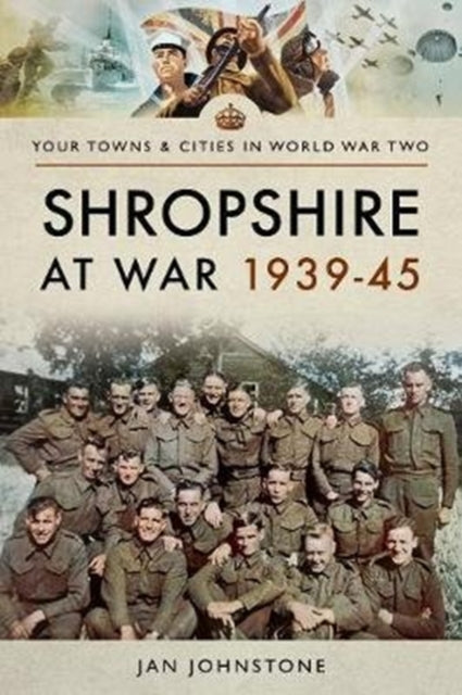 Shropshire at War 193945