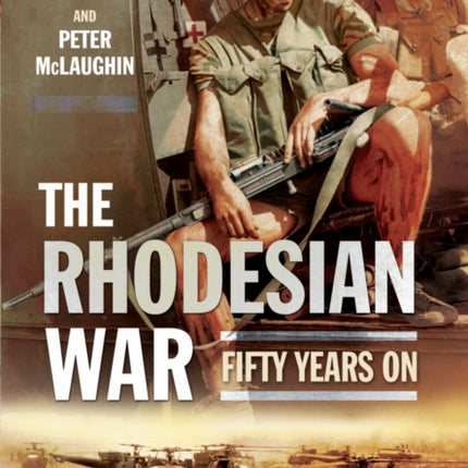 Rhodesian War Fifty Years On