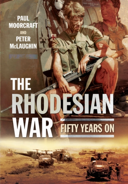 Rhodesian War Fifty Years On