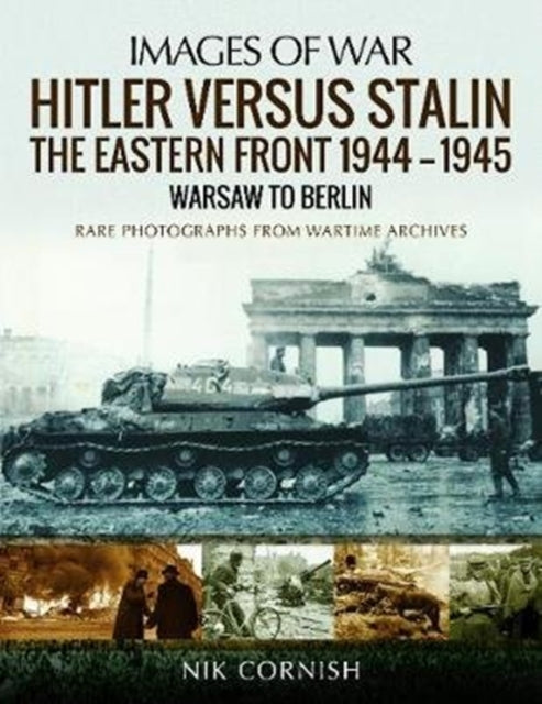 Hitler versus Stalin The Eastern Front 19441945
