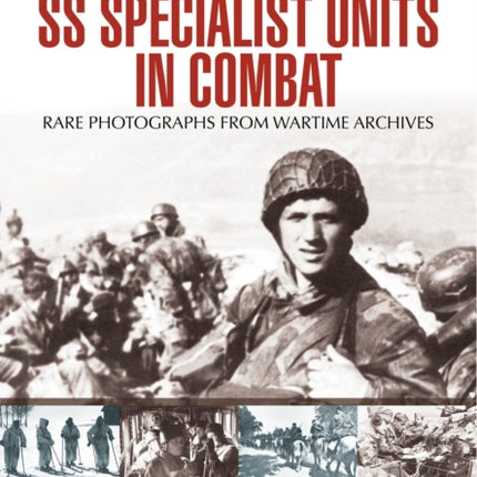 SS Specialist Units in Combat