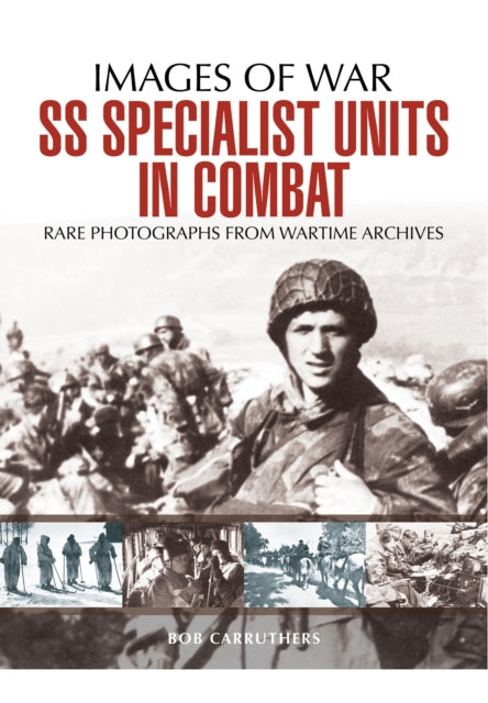 SS Specialist Units in Combat