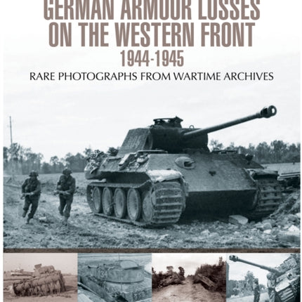 German Armour Losses on the Western Front from 1944 - 1945