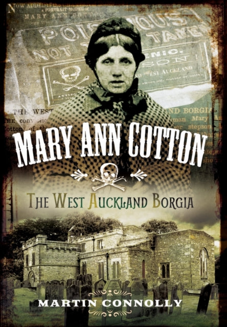 Mary Ann Cotton  Dark Angel Britains First Female