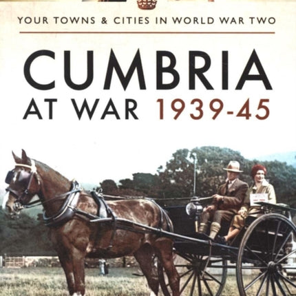 Cumbria at War 1939-45