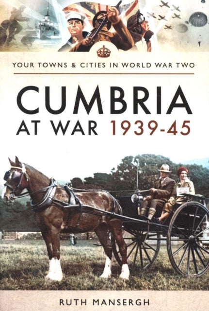 Cumbria at War 1939-45