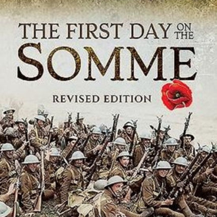 First Day on the Somme: Revised Edition