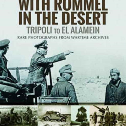 With Rommel in the Desert: Tripoli to El Alamein